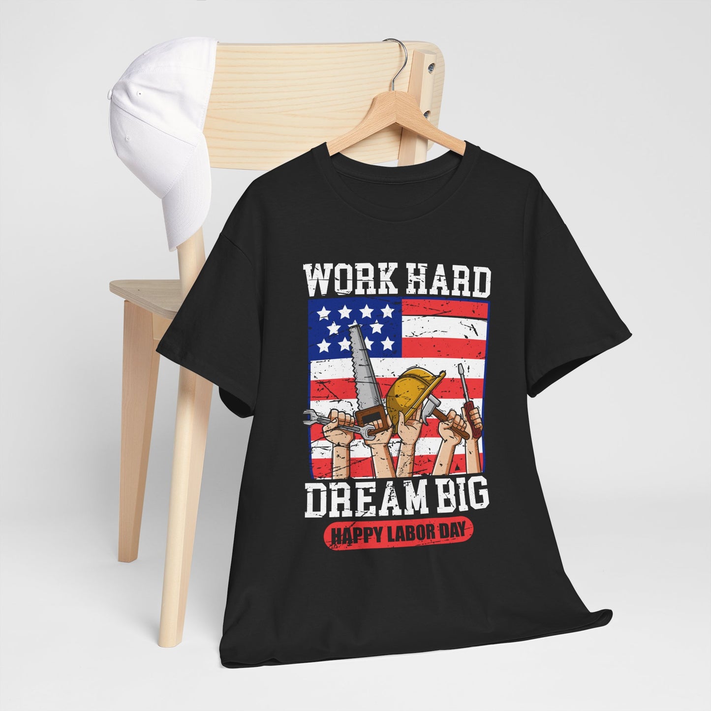 Work Hard Dream Big Shirt, Labor Day Inspirational Tee, Unisex Heavy Cotton T-Shirt, Gift for Dad, Construction Worker Gift
