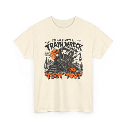 Halloween Train Wreck T‑Shirt – "I’m Not Always A Train Wreck... Toot Toot" Graphic Tee