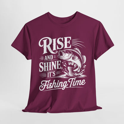 Rise And Shine It's Fishing Time Fishing Time Unisex Tee - Rise and Shine, Casual Wear, Gift for Fishermen, Fishing Trip, Outdoor Adventure, Father's Day Gift