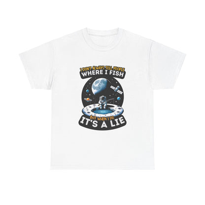 Where I Fish Its A Lie Unisex Heavy Cotton Tee
