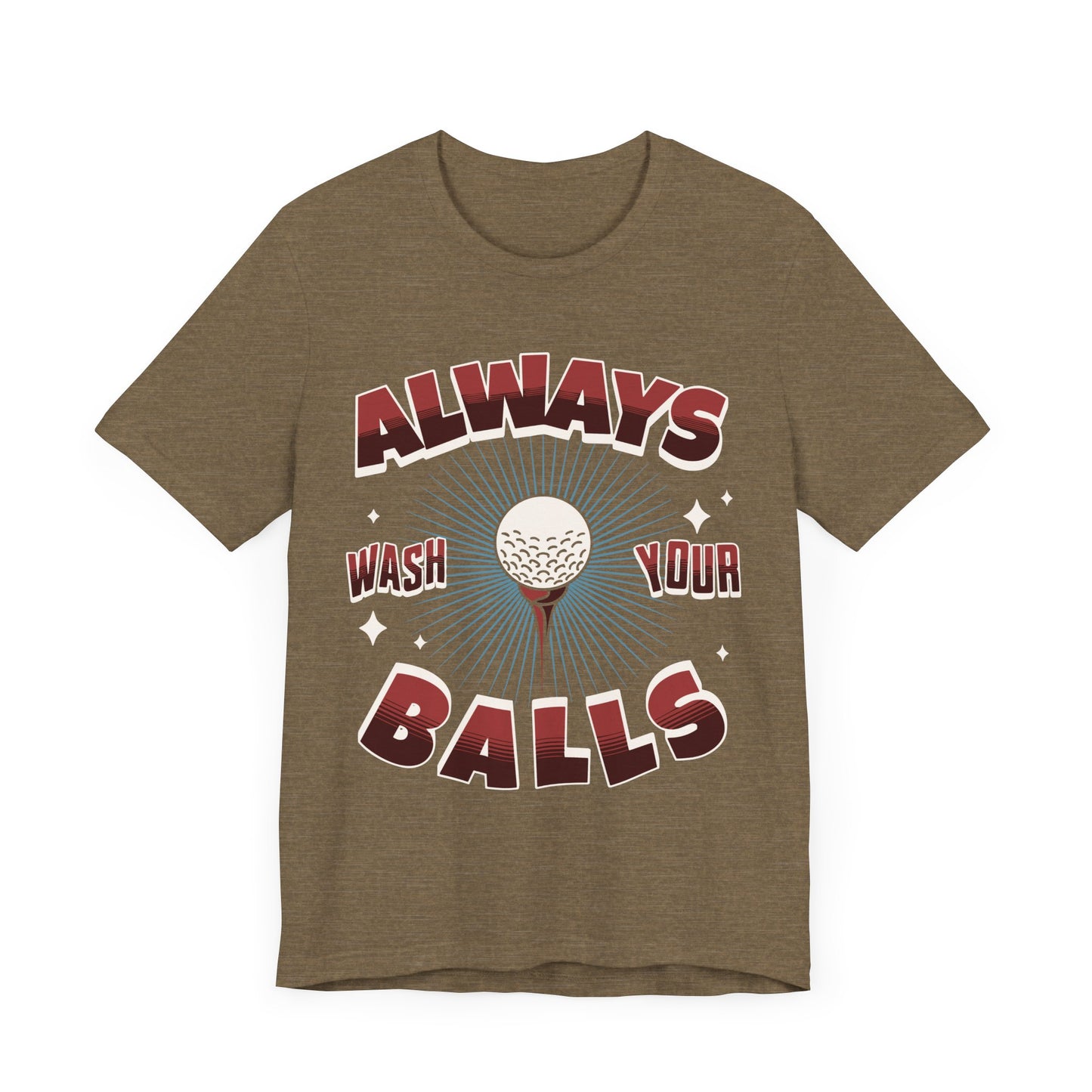Always Wash Your Balls Funny Golf T-Shirt, Men's Birthday Gift, Casual Tee, Golf Lover Apparel, Humorous Golf Shirt, Sports Fun Wear, Gift for Him