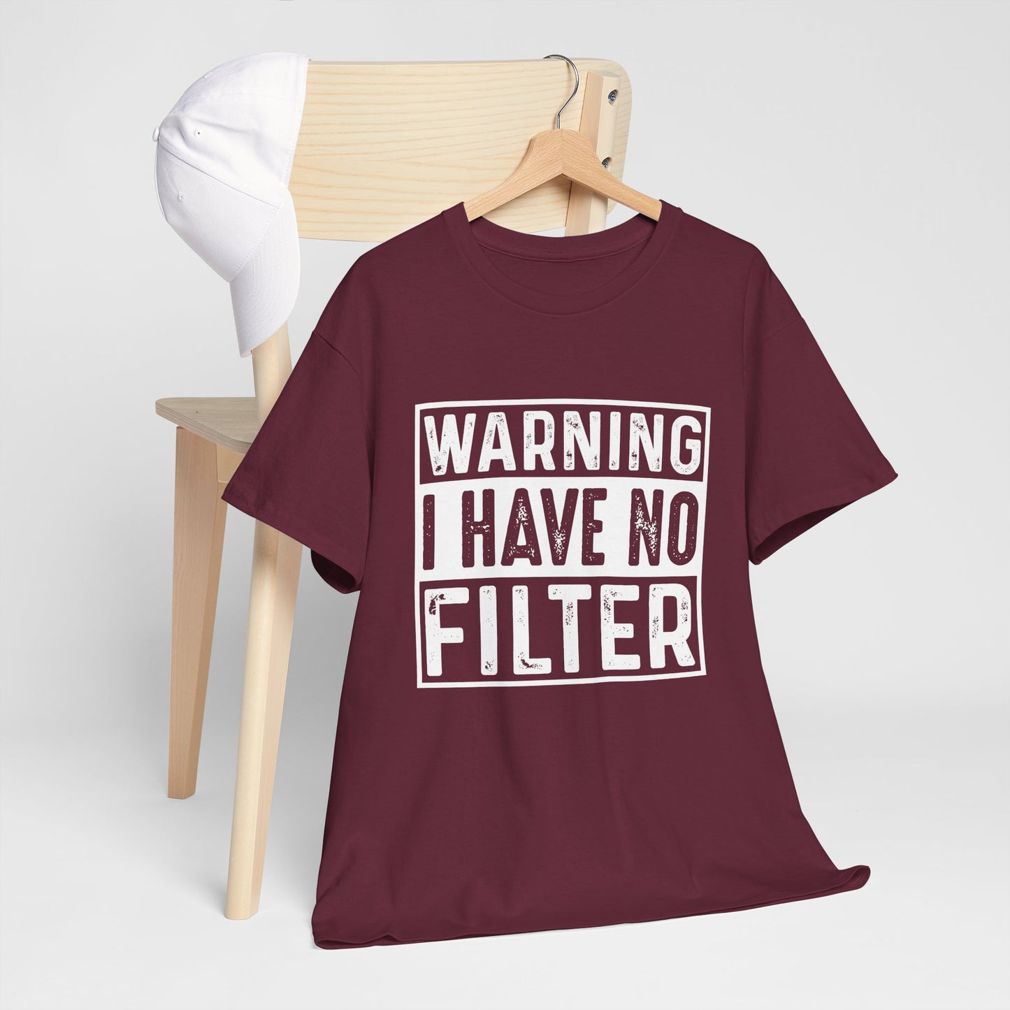 Warning I Have No Filter, Casual Wear, Gift for Friends, Birthday Gift, Funny Statement Tee